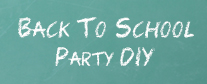 Back To School Party Inspiration DIY